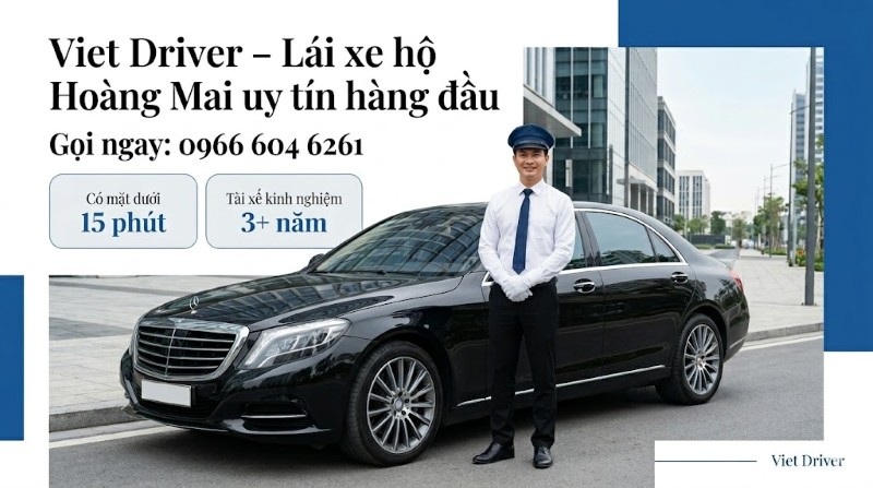 Viet Driver – dịch vụ lái xe hộ Hoàng Mai uy tín hàng đầu