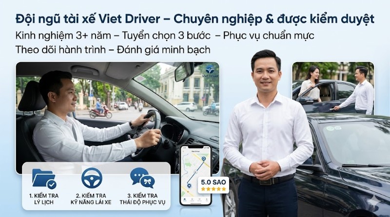 Viet Driver cung cấp chất lượng dịch vụ uy tín và đội ngũ tài xế chuyên nghiệp