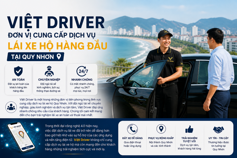 Việt Driver – Đơn vị cung cấp dịch vụ lái xe hộ hàng đầu tại Quy Nhơn