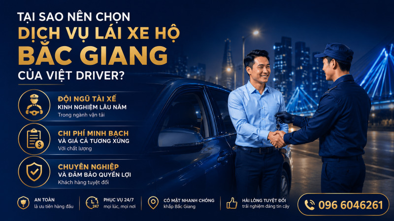 3 yếu tố cốt lõi giúp Viet Driver là lựa chọn đáng tin cho dịch vụ lái xe hộ Bắc Giang 3 yếu tố cốt lõi giúp Viet Driver là lựa chọn đáng tin cho dịch vụ lái xe hộ Bắc Giang