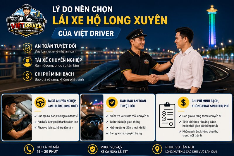 Lý do nên chọn dịch vụ lái xe hộ Long Xuyên của Việt Driver Lý do nên chọn dịch vụ lái xe hộ Long Xuyên của Việt Driver
