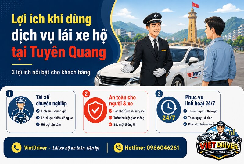 Lợi ích khi sử dụng dịch vụ lái xe hộ tại Tuyên Quang Lợi ích khi sử dụng dịch vụ lái xe hộ tại Tuyên Quang